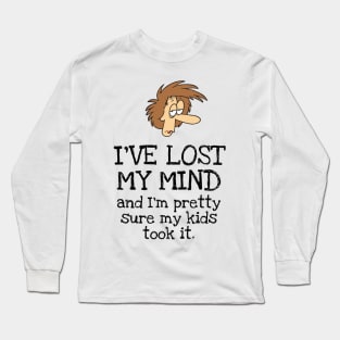 Mother Lost My Mind Long Sleeve T-Shirt